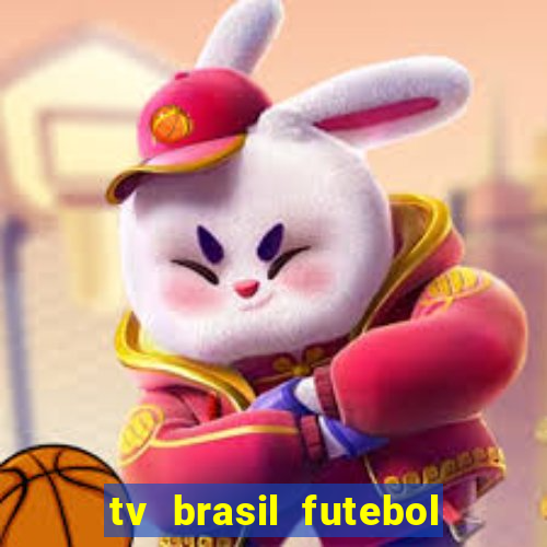 tv brasil futebol da hora